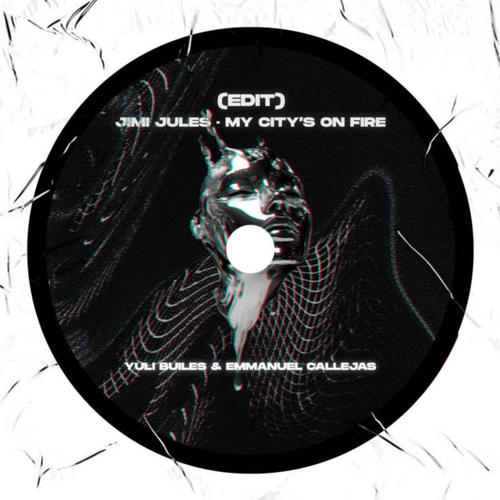 MY CITY‘S ON FIRE (Yuli Builes & Emmanuel Callejas Remix)