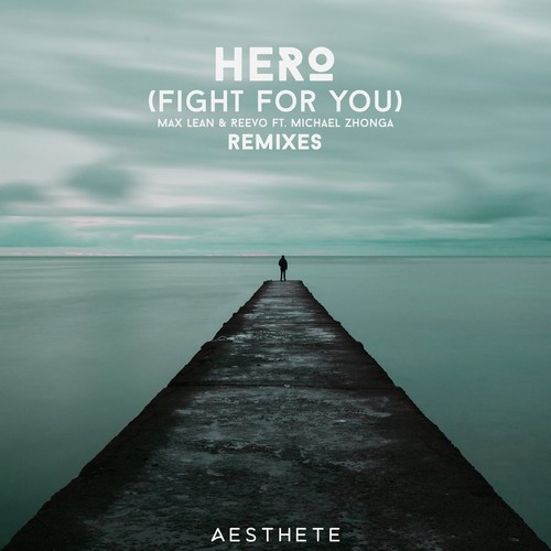 Hero (Fight For You) [The Remixes]