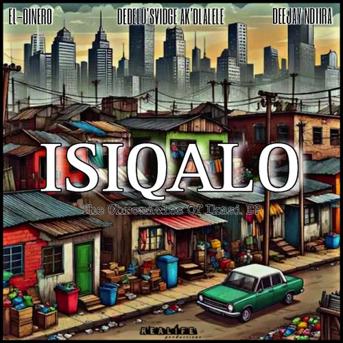 Isiqalo: The Chronicles of Ikasi
