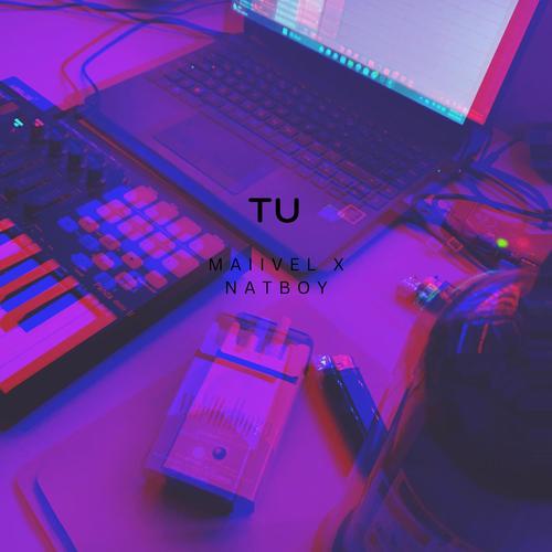 TU (feat. NATBOY) [Explicit]