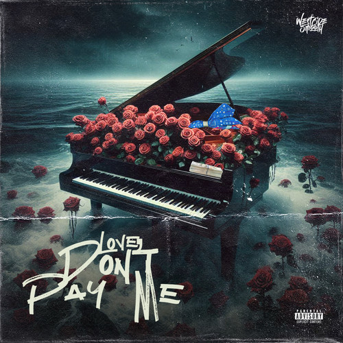 Love Don't Pay Me (Explicit)