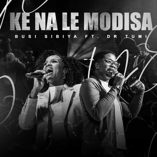 Ke Na Le Modisa (Live)