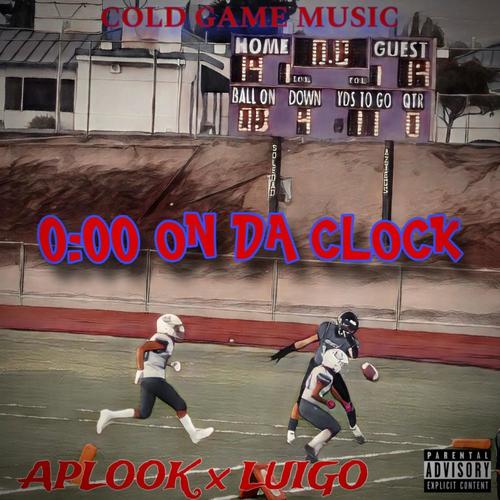 0:00 On Da Clock (feat. Luigo) [Explicit]