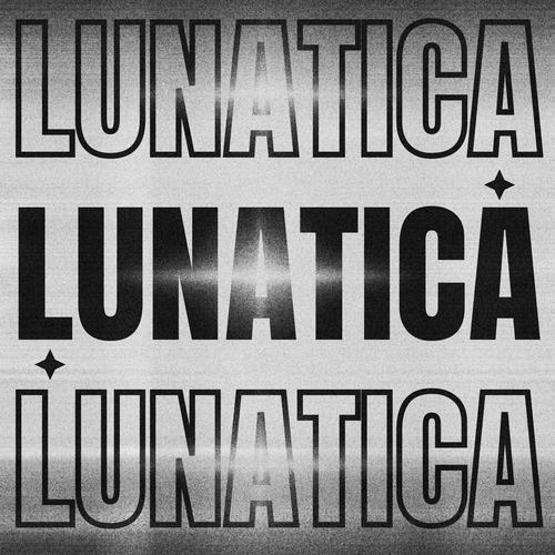 LUNATICA