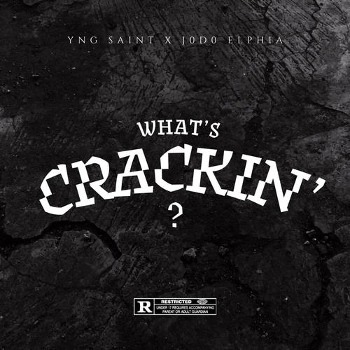 WHAT'S CRACKIN'? (feat. J0D0 ELPHIA)