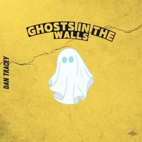 Ghosts In The Walls