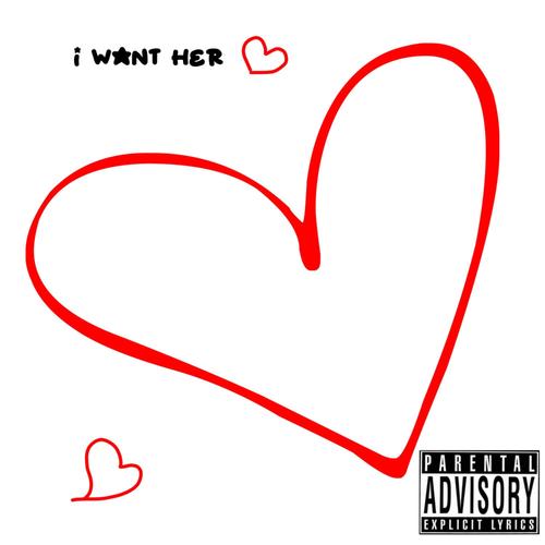 Want Her (Explicit)