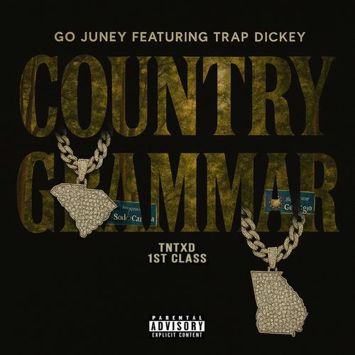 Country Grammar (feat. Trap Dickey, TnTXD & 1st Class) [Explicit]