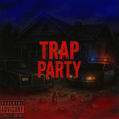 Trap Party (feat. GoKrazyVik & TrDee) [Explicit]