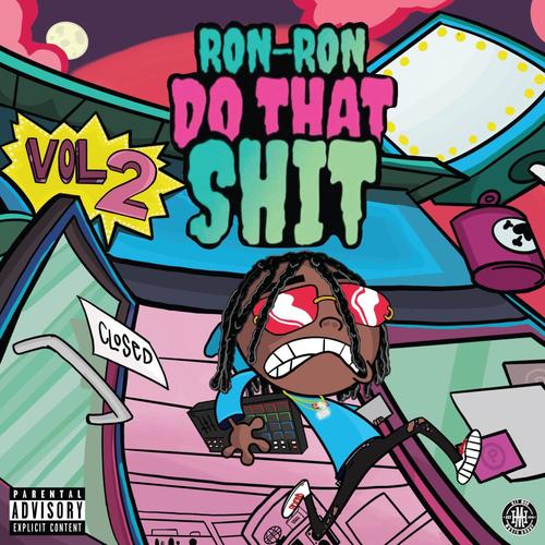 RONRONDOTHATSHIT, Vol. 2 (Explicit)