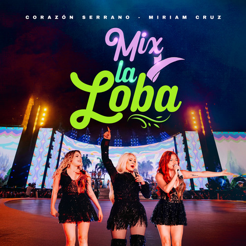 Mix La Loba: La Loba/La Guayaba Podrida/Cosa de Él (En Vivo)
