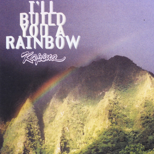 I'll Build You a Rainbow