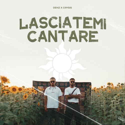 Lasciatemi cantare (feat. CRYSIS) [Explicit]