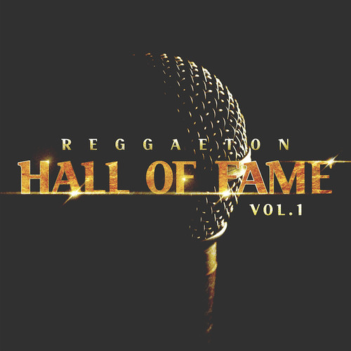 Reggaeton Hall of Fame, Vol. 1