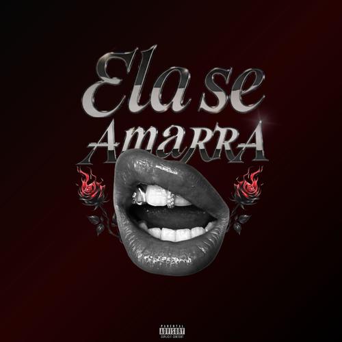 Ela se Amarra (Explicit)