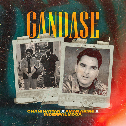 Gandase (feat. Inderpal Moga, Amar Arshi)