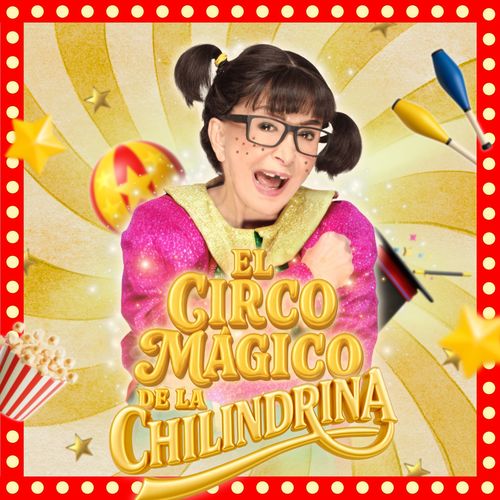 El Circo Mágico de la Chilindrina