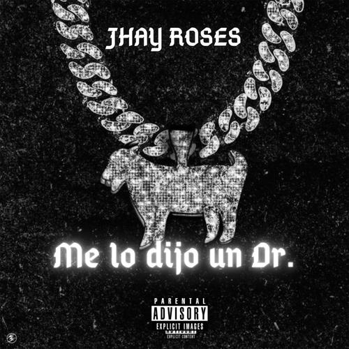 Me Lo Dijo Un Doctor (Explicit)