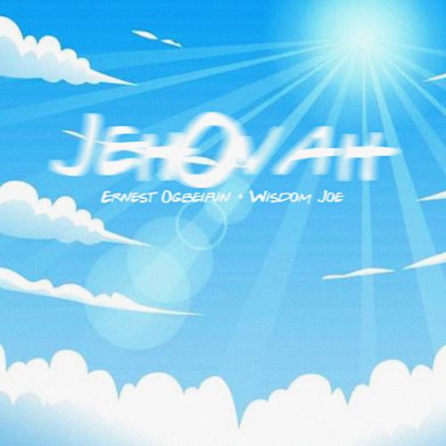 Jehovah (feat. Wisdom Joe)
