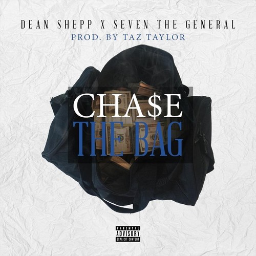 Cha$e the Bag (feat. Seven the General) (Explicit)