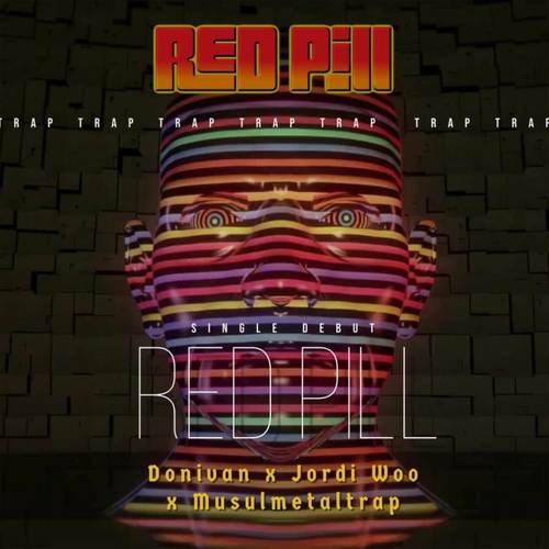 Red Pill (Explicit)