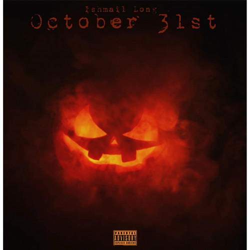 October 31st (Explicit)