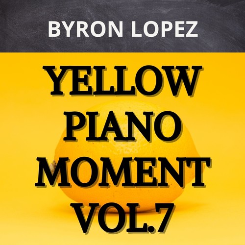 Yellow Piano Moment, Vol. 7