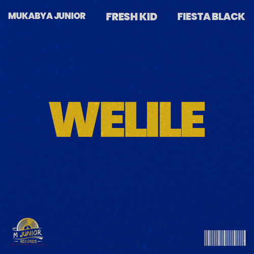 Welile (Explicit)