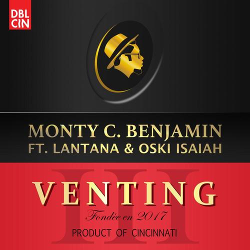 Venting, Pt. III (feat. Lantana & Oski Isaiah) [Explicit]