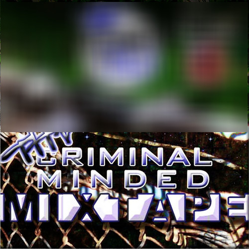 Criminal Minded Mixtape (Explicit)