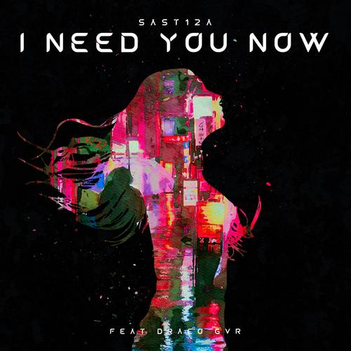 I need you now (feat. Draco gvr) [Explicit]