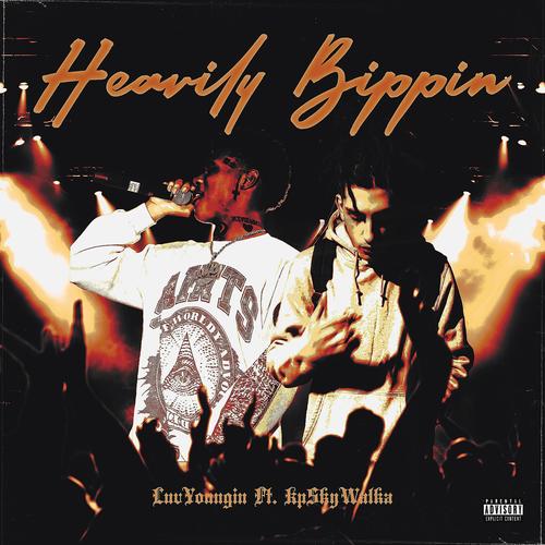 Heavily Bippin (feat. KP SKYWALKA) [Explicit]