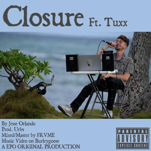 Closure (feat. tuxx) [Explicit]