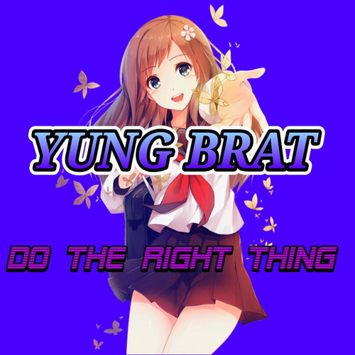 Do the Right Thing (Explicit)