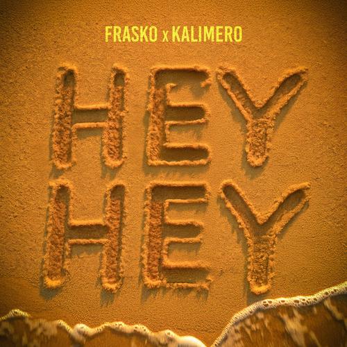 HEY HEY (feat. KALIMERO) [Explicit]