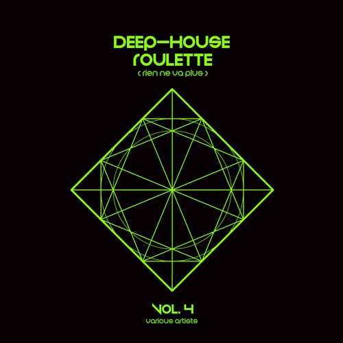 Deep-House Roulette (Rien ne va plus) , Vol. 4