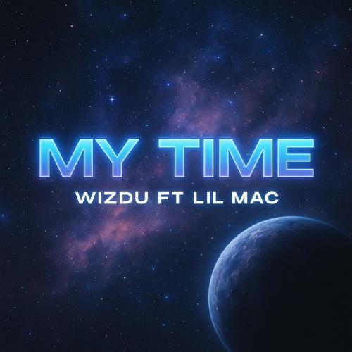 My Time (feat. I Am Lil Mac)