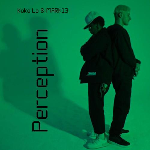 Perception (feat. Koko La) [Explicit]
