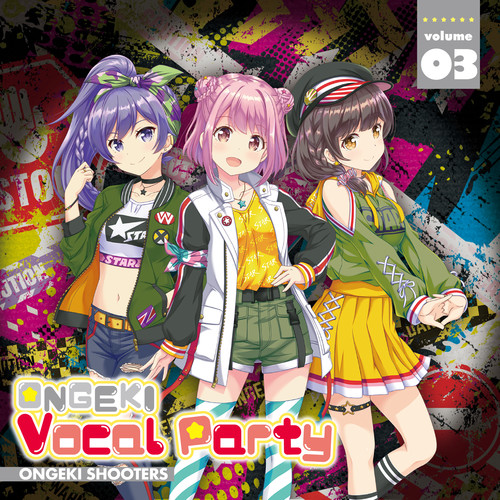 ONGEKI Vocal Party 03
歌：オンゲキシューターズ