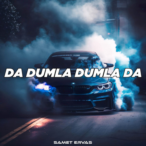 Da Dumla Dumla Da