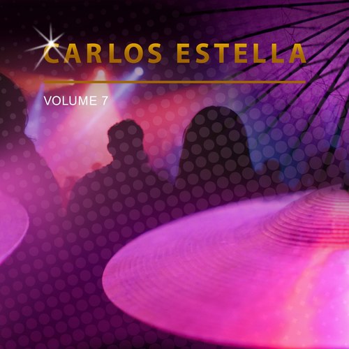 Carlos Estella, Vol. 7