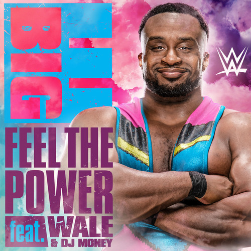 Feel the Power (Big E)