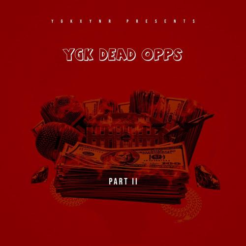YGK DEAD OPPS Pt. 2 (Explicit)