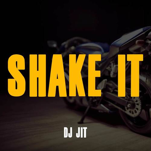 Shake It