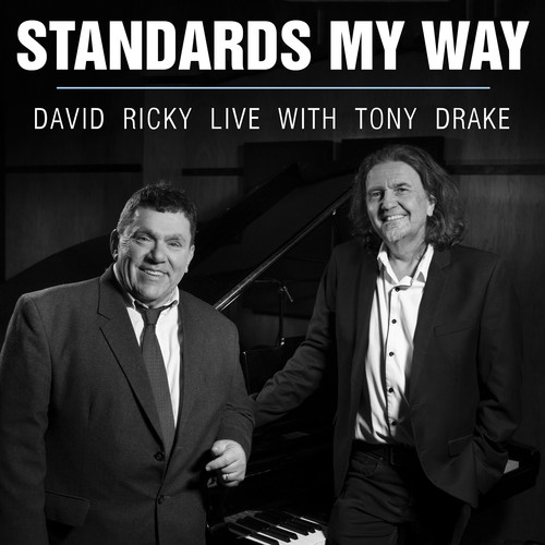Standards My Way - David Ricky Live with Tony Drake (Live)