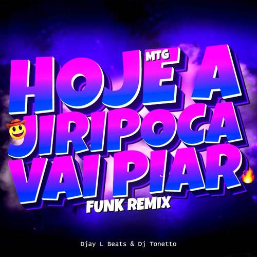 Montagem Hoje Vai Piar