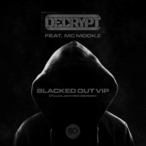 Blacked Out VIP / StillZ & Jack Reeves Remix (Explicit)