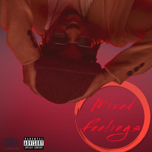 Mixed Feelings (Explicit)