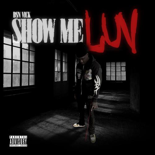 Show me luv (feat. Shaunfinnasnap) [Explicit]