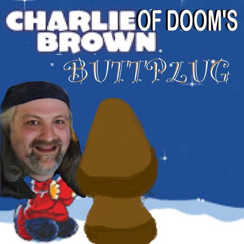 Charlie Of Doom's Brown Buttplug